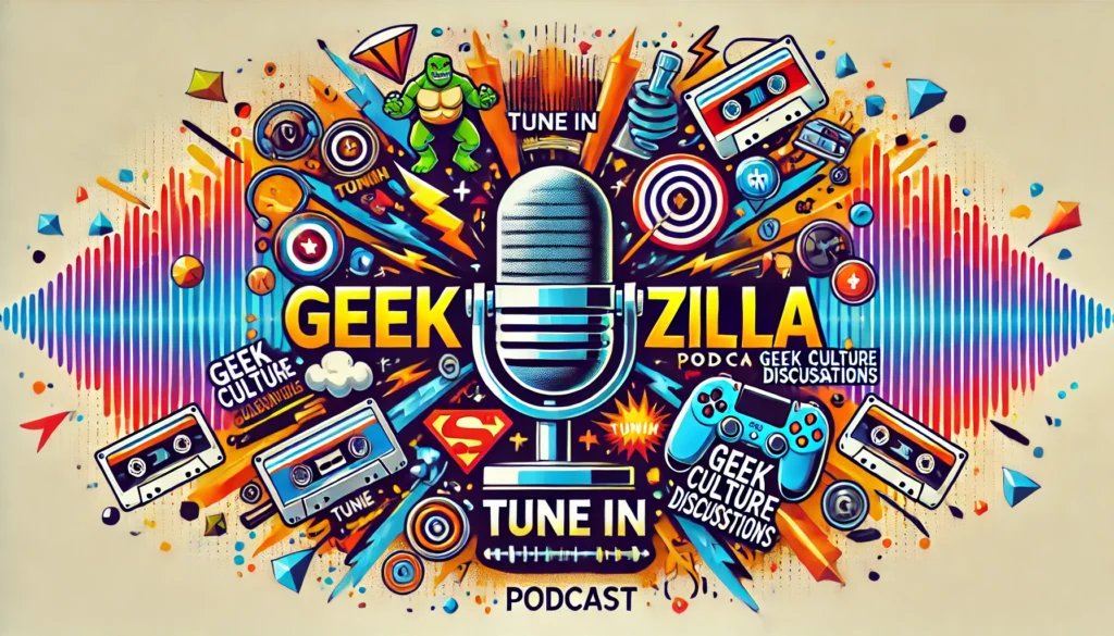 Geekzilla Podcast